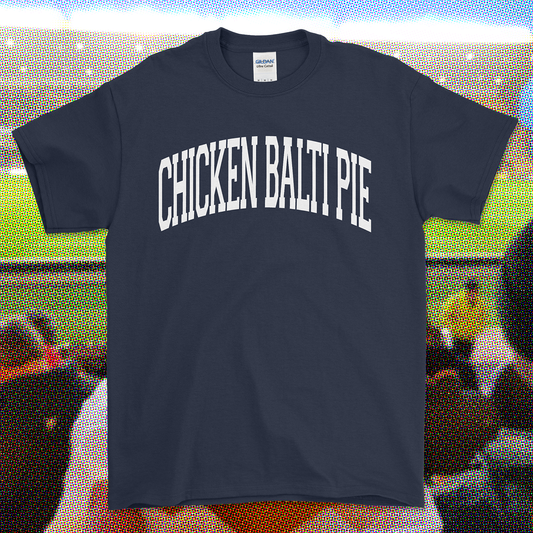 CHICKEN BALTI PIE T-Shirt